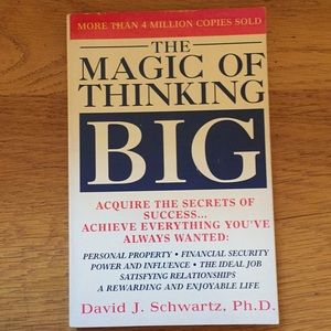 The Magic of Thinking Big David J Schwartz